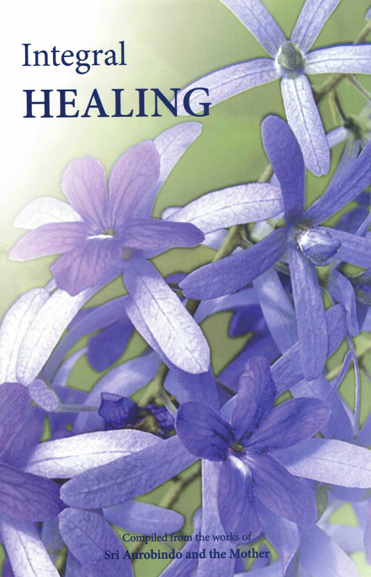 Integral Healing (Purnanga Niramayata)