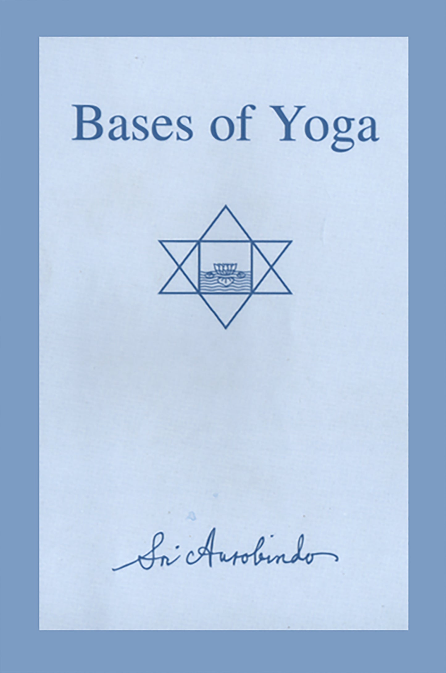 Bases of Yoga (ଯୋଗାଧାର)